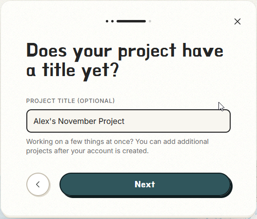 Screenshot of the NaNo 2.0 tracker onboarding process, page three; an input box asking for a project title and a button labeled 'Next'.